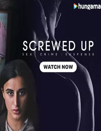 Screwed Up 2023 (Season 1) Hindi HDRip | Hindi Dubbed Movie – 480p (COMPLETE)