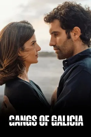 Gangs of Galicia Season 2 Hindi-English-Spanish Audio WEB-DL | Hindi Dubbed Movie [ALL EPISODES]