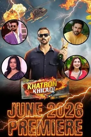 Khatron Ke Khiladi 2026 Season 15 Hindi Reality Show Audio WEB-DL | Hindi Dubbed Movie [EP-18 ADDED]