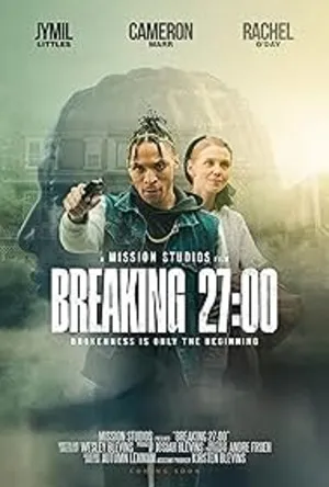 Breaking 27:00 (2026) WEBRIP Hindi (MULTI AUDIO) | Hindi Dubbed Movie – 480p – 1080p