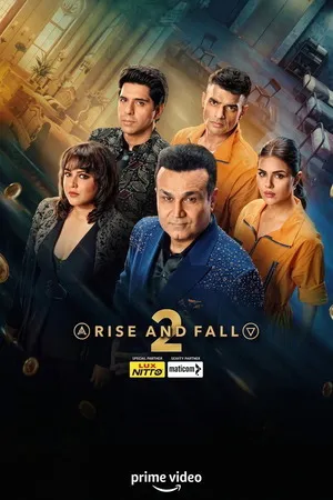 Rise and Fall 2026 Season 2 Hindi Audio WEB-DL | Hindi Dubbed Movie [EP - 07 ADDED]