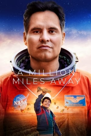 A Million Miles Away 2023 Hindi Dual Audio HDRip | Hindi Dubbed Movie – 480p