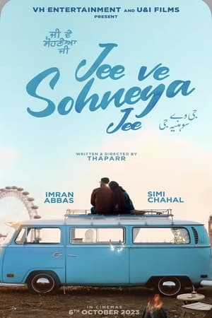 Jee Ve Sohneya Jee (2024) Punjabi HDRip | Hindi Dubbed Movie – 480p – 1080p