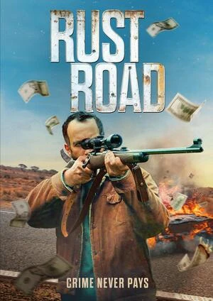 Rust Road 2023 Hindi Dual Audio WEB-DL | Hindi Dubbed Movie